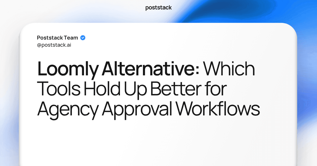 Loomly Alternative: Which Tools Hold Up Better for Agency Approval Workflows