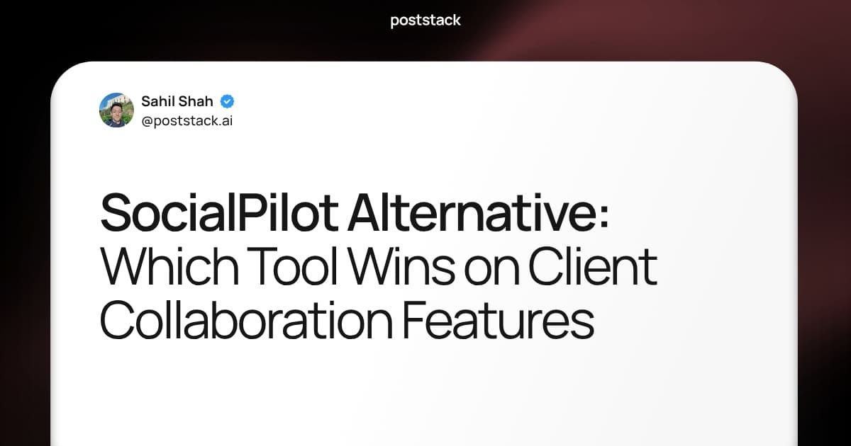 SocialPilot Alternative: Which Tool Wins on Client Collaboration Features