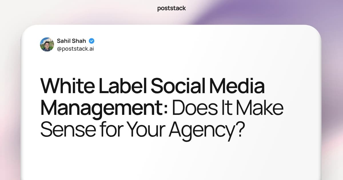 White Label Social Media Management: Does It Make Sense for Your Agency?